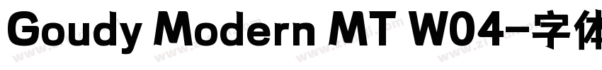 Goudy Modern MT W04字体转换